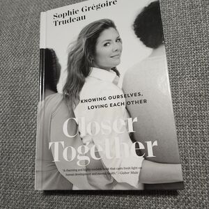 Closer Together Book by Sophie Grégoire Trudeau